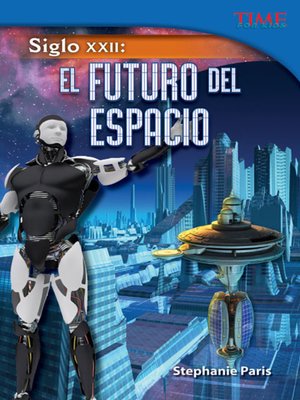 cover image of Siglo XXII: El futuro del espacio (22nd Century: Future of Space)